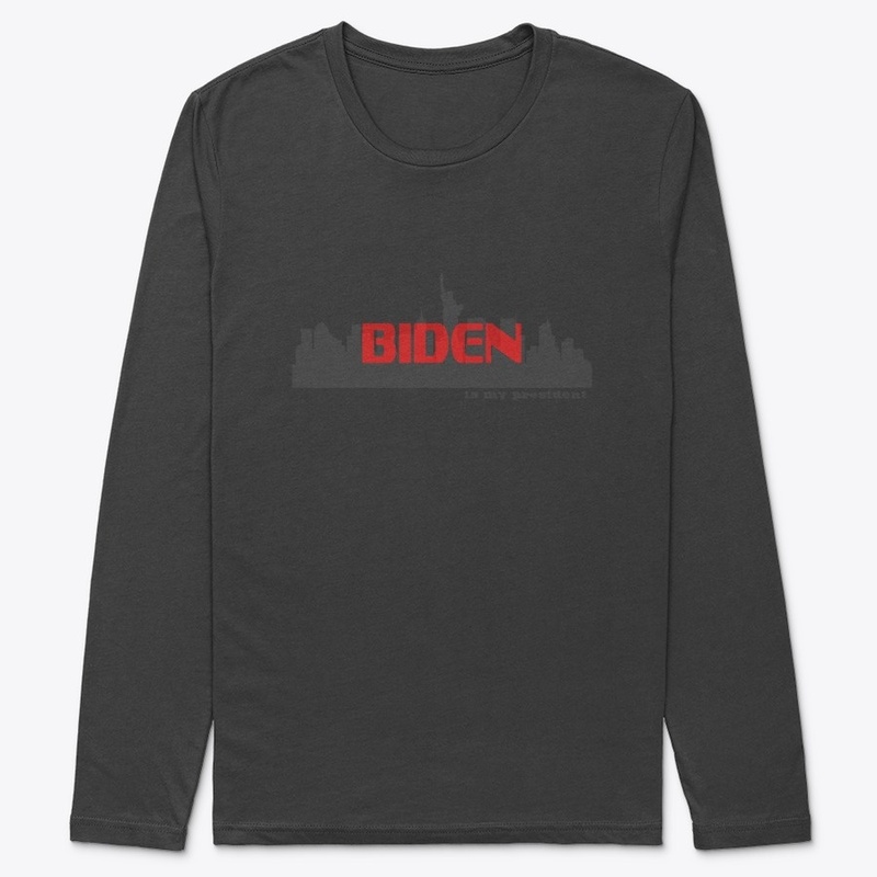 Biden is my president T shirt