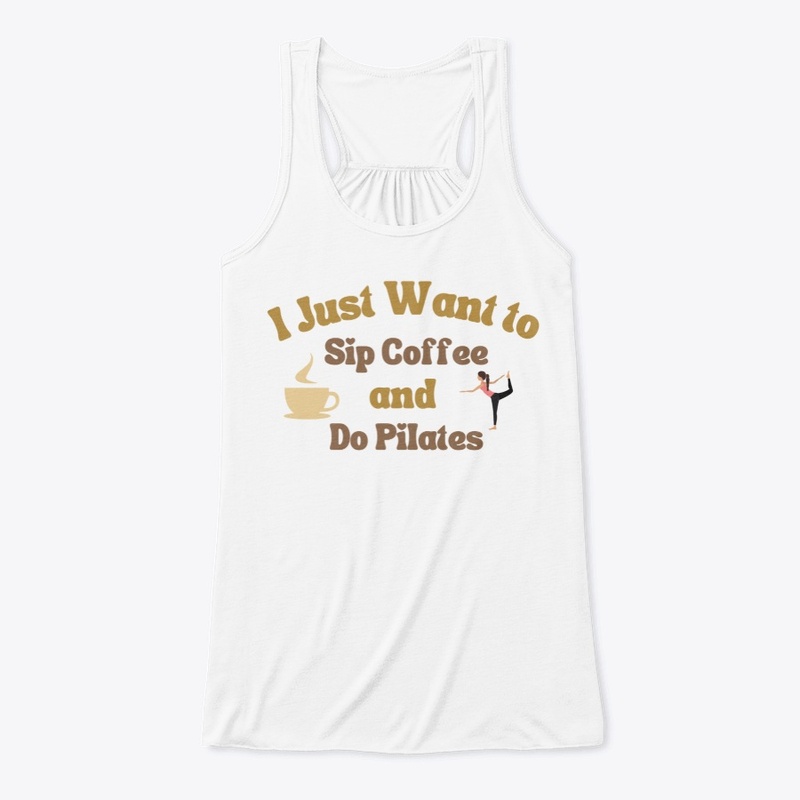 I just want to sip Coffee and do Pilates