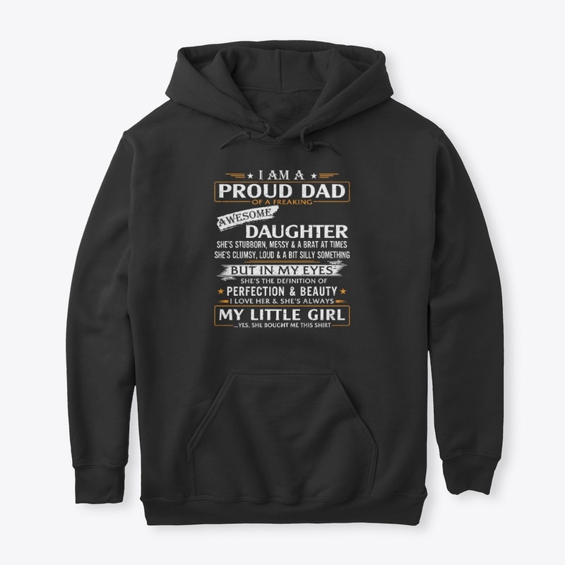 I'm A Proud Dad Awesome Daughter T shirt