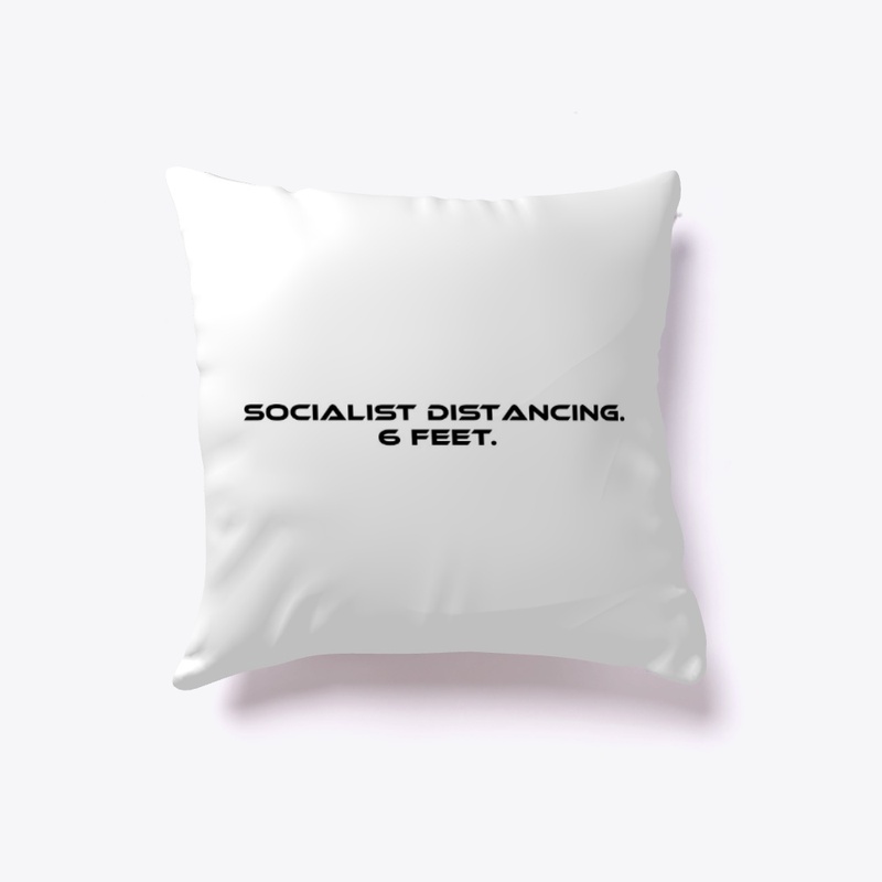 Socialist Distancing. 6 Feet.