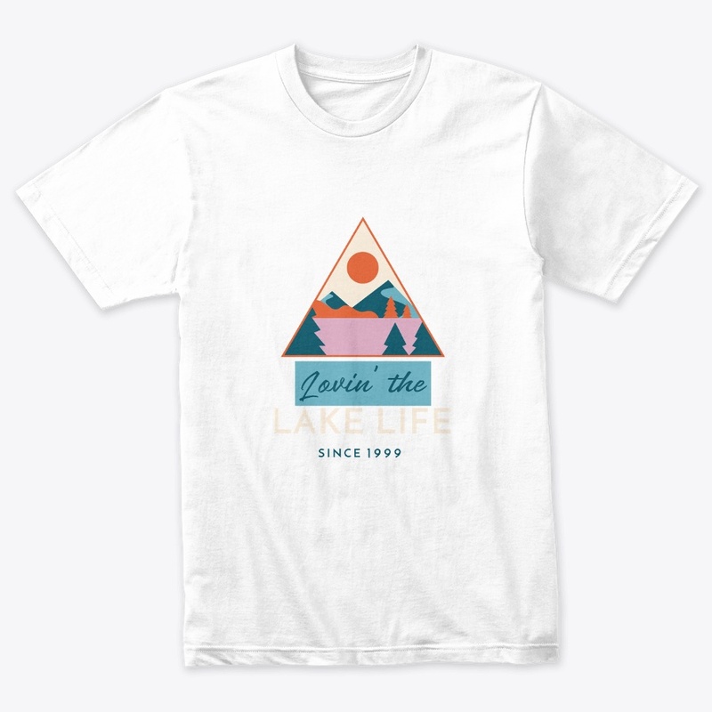 LIVIN' THE LAKE LIFE T-SHIRT UNISEX