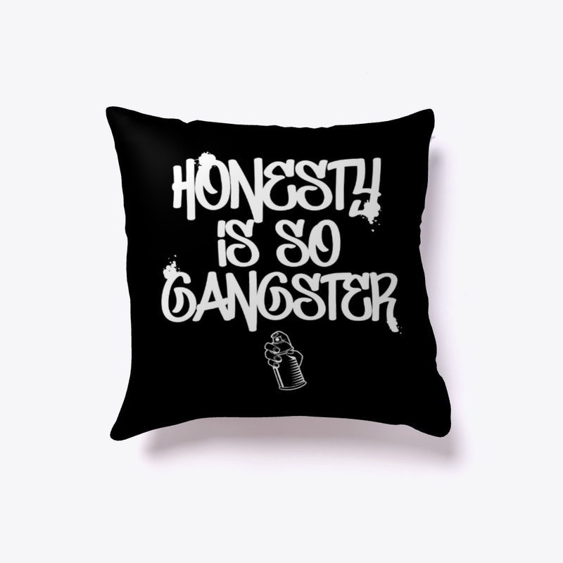Honesty Is So Gangster