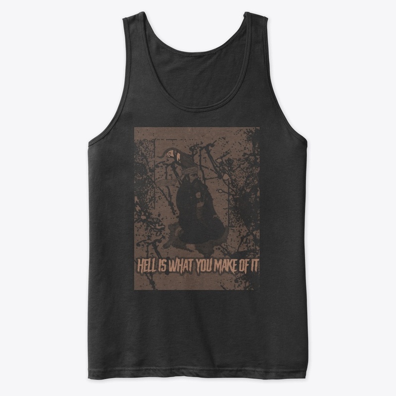 Hell Is What You Make Of It