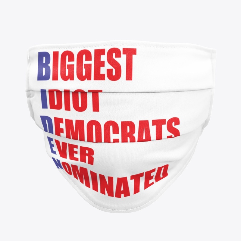 Biden=Biggest Idiot