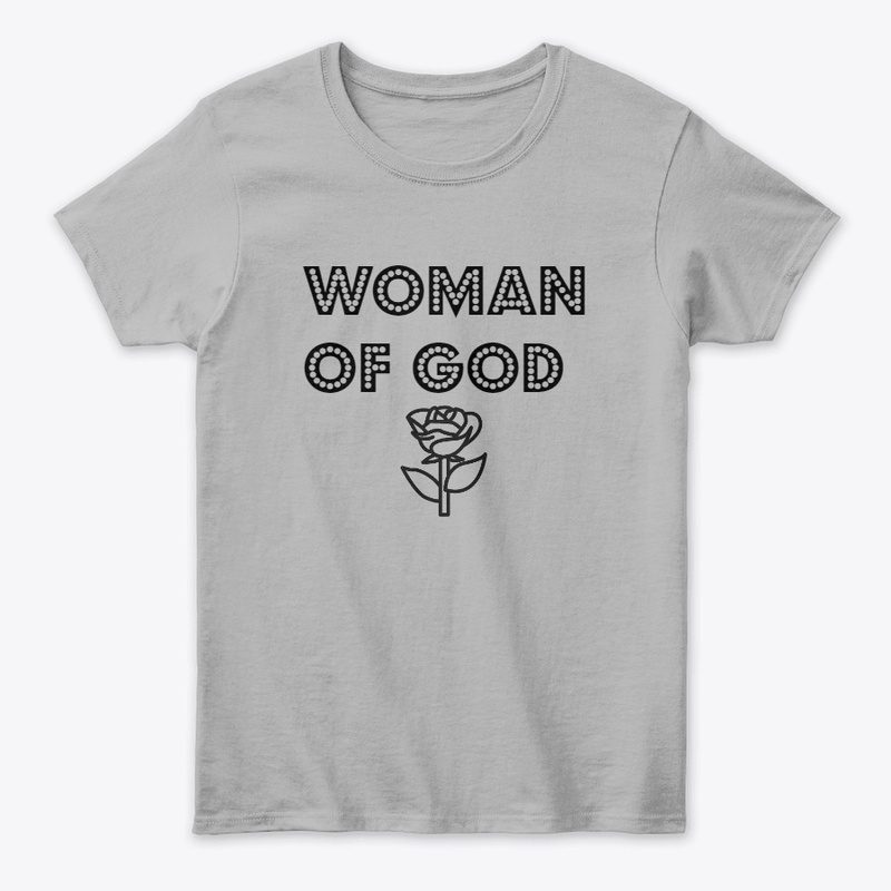 Woman Of God - Classic Tee