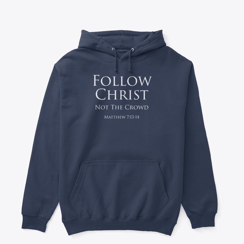Follow Christ not the Crowd
