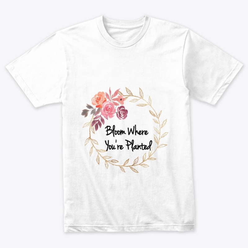 Bloom Where You're Planted (White)