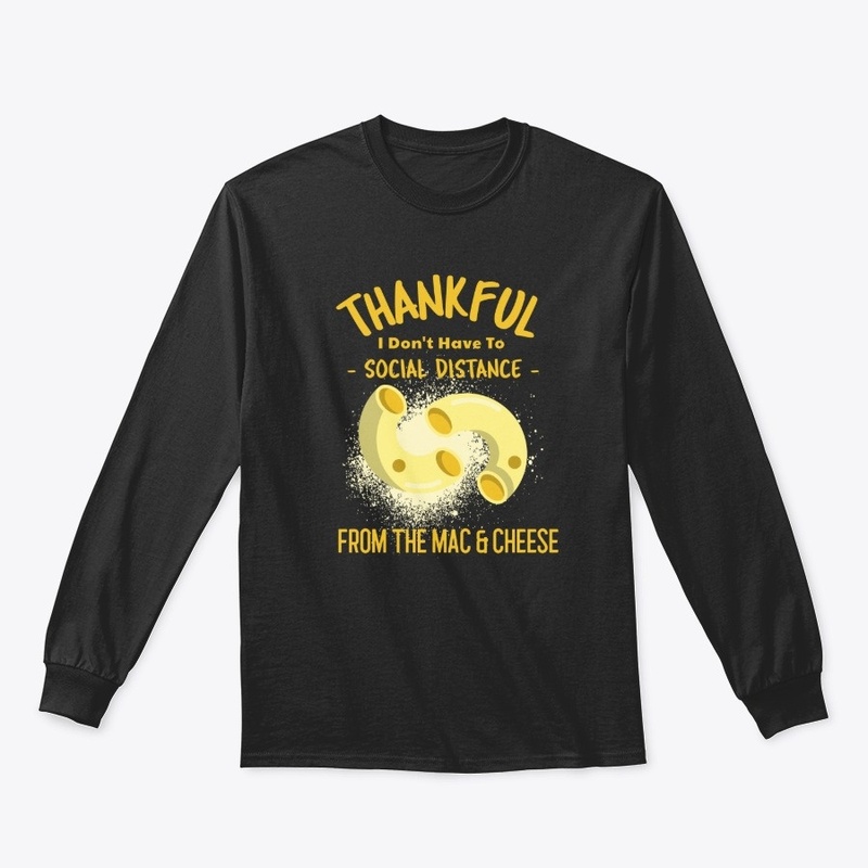 Thankful For Mac and Cheese Distancing