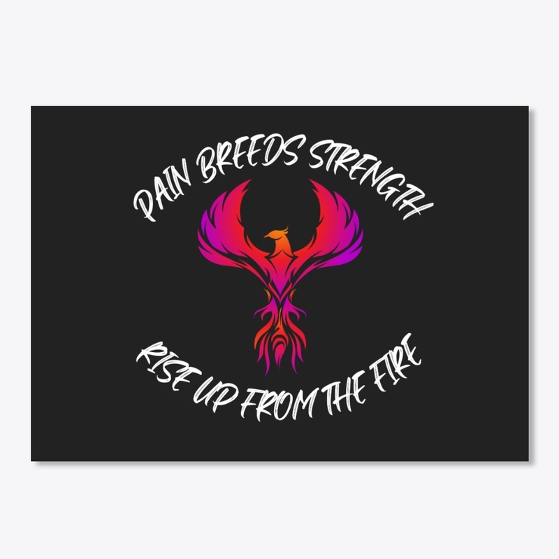 PAIN BREEDS STRENGTH