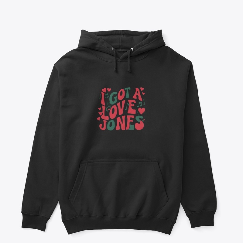I Got a Love Jones - Unisex Classic Pullover Hoodie