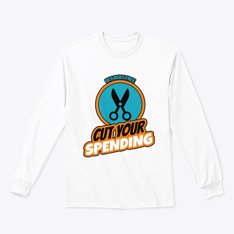 Cut Your Spending Tee