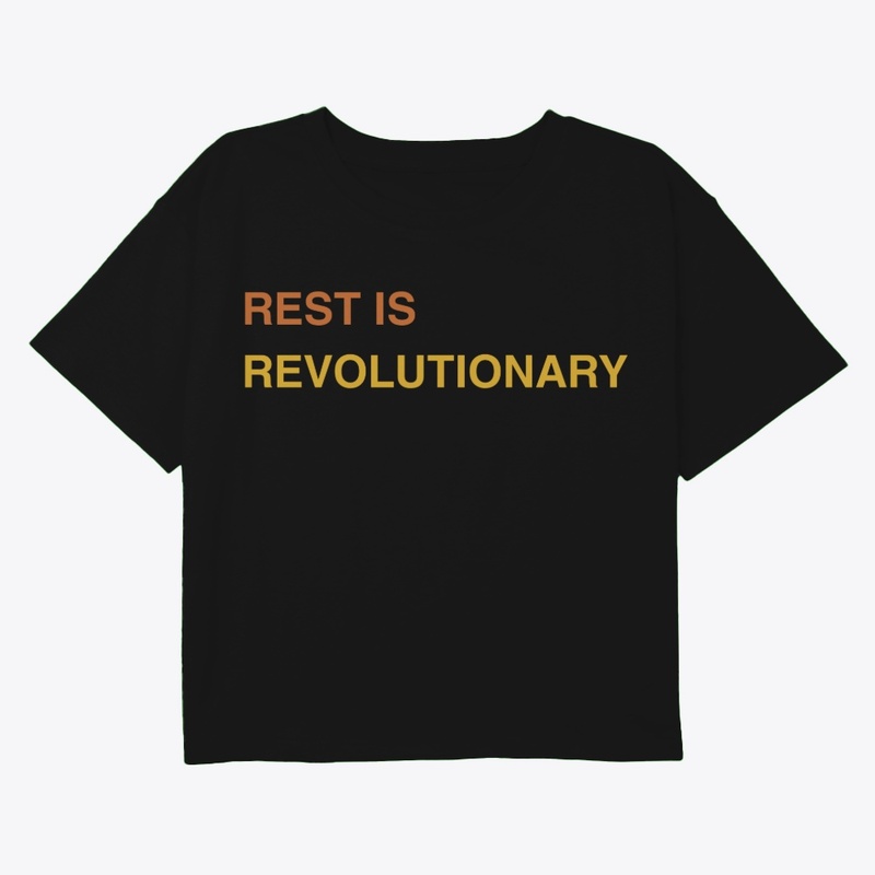 Rest Is Revolutionary