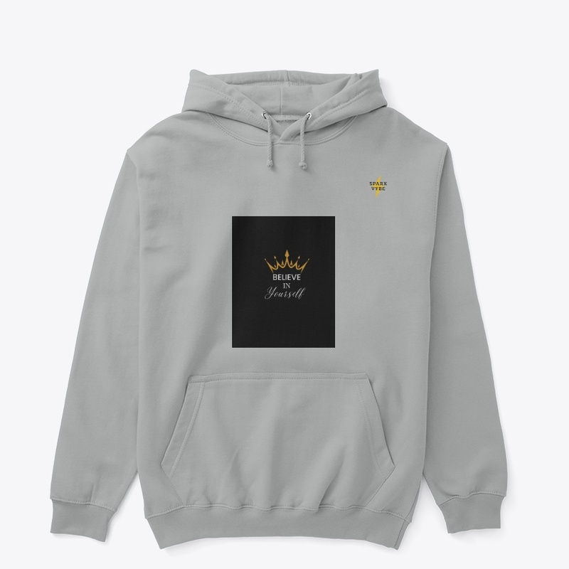 Believe In Yourself Hoodie