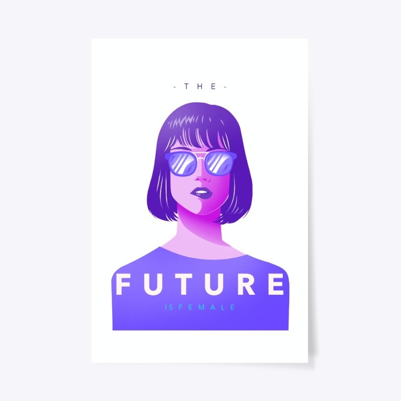 THE FUTURE IS FEMALE
