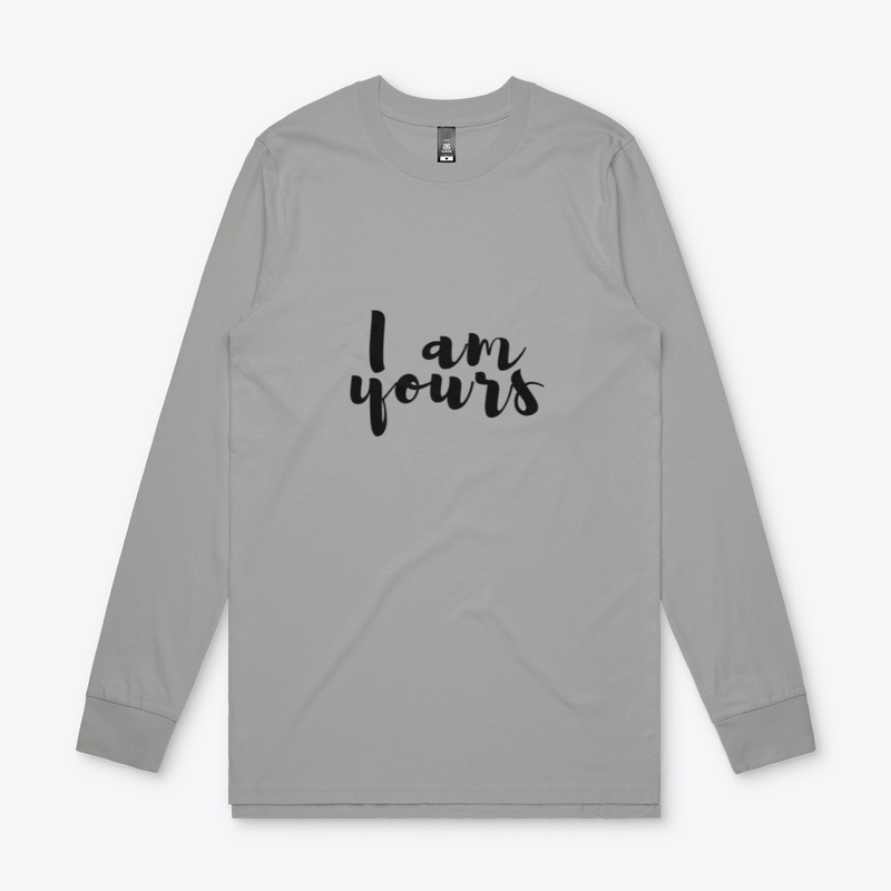 I am yours