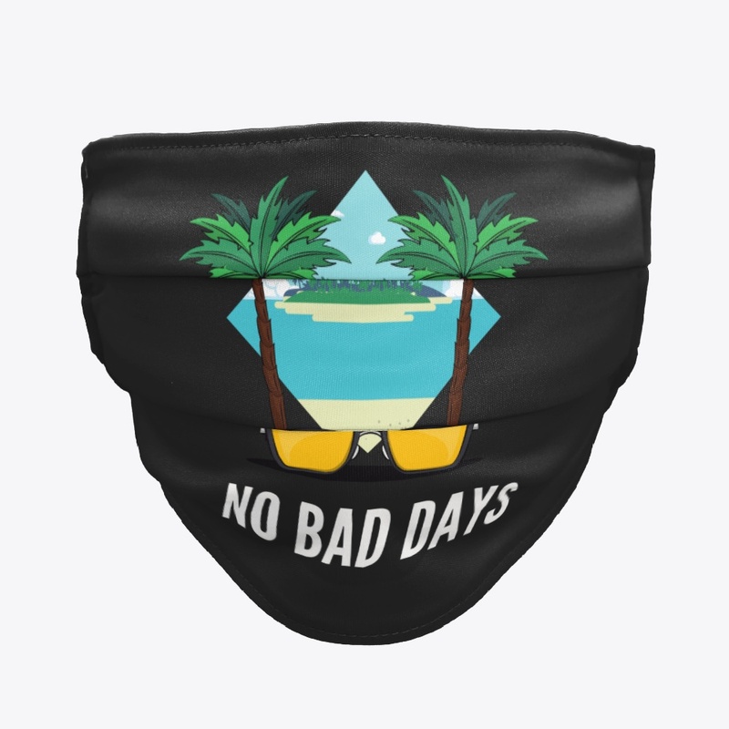 No Bad Days