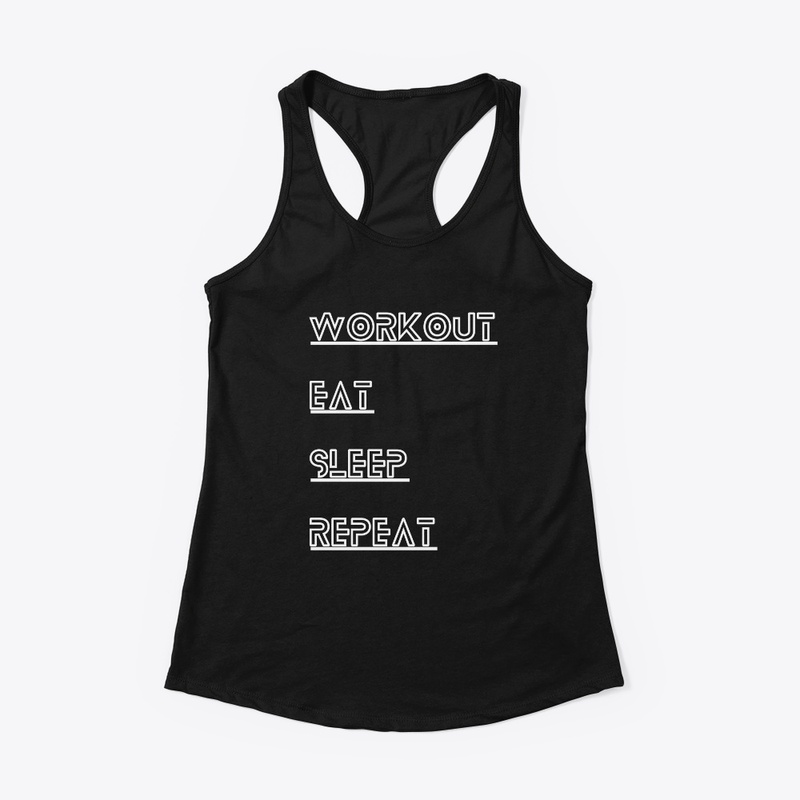 Workout Eat Sleep Repeat