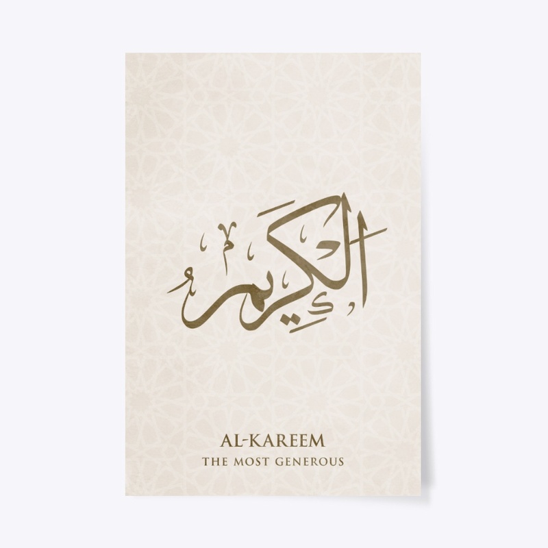 AL-KAREEM: The Most Generous.