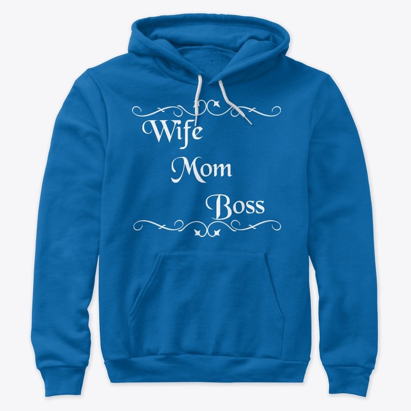 Wife, Mom, Boss