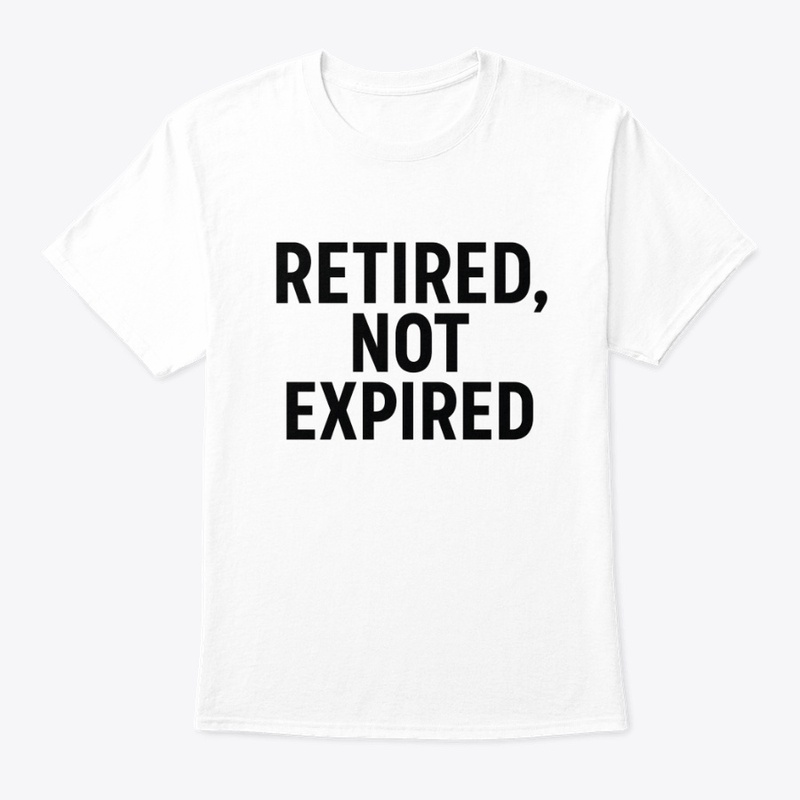 Funny Retirement T-Shirt