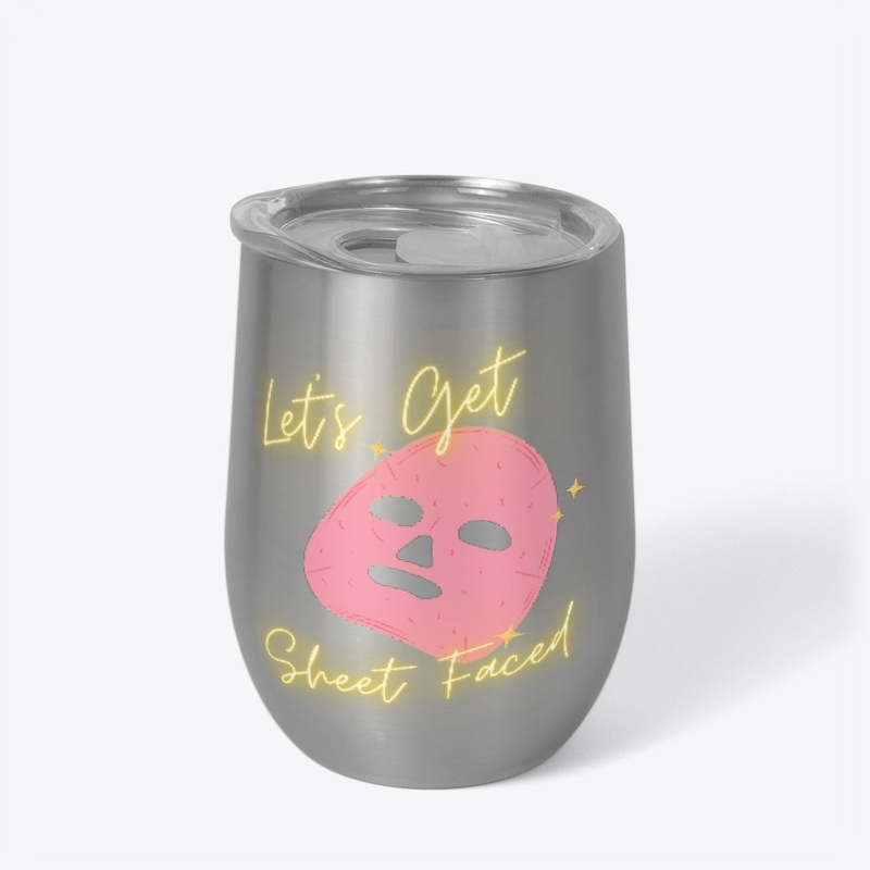 Let's Get Sheet Faced - Sheet Mask 