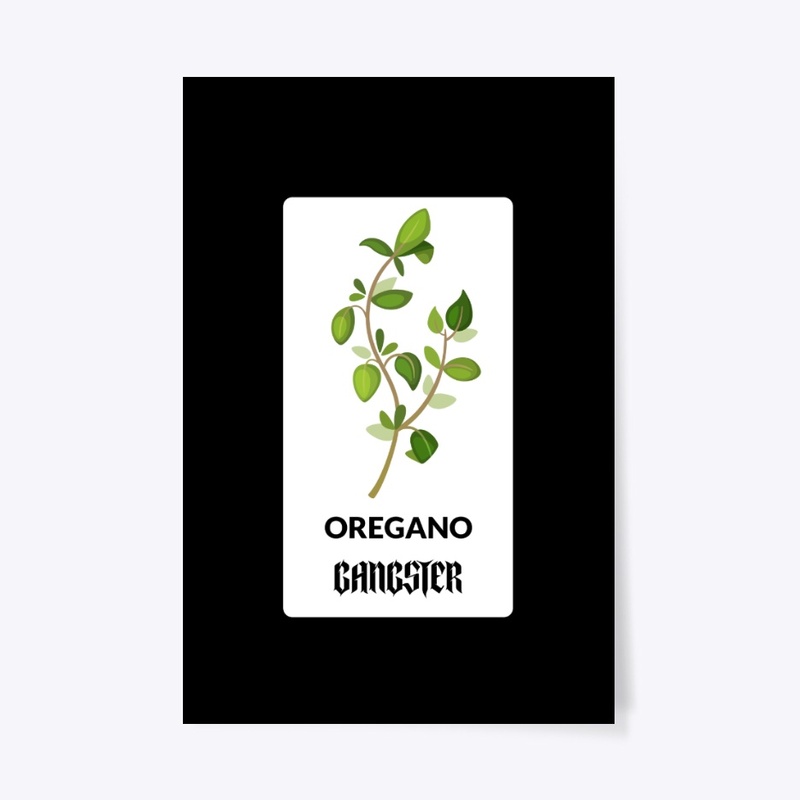 Oregano Gangsta