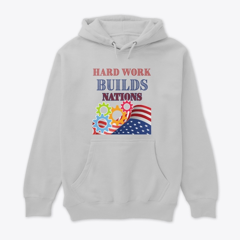 Hardwork builds nations... Labor