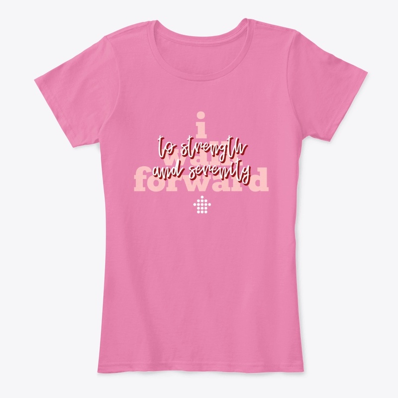 I Walk Forward to Strength and Serenity