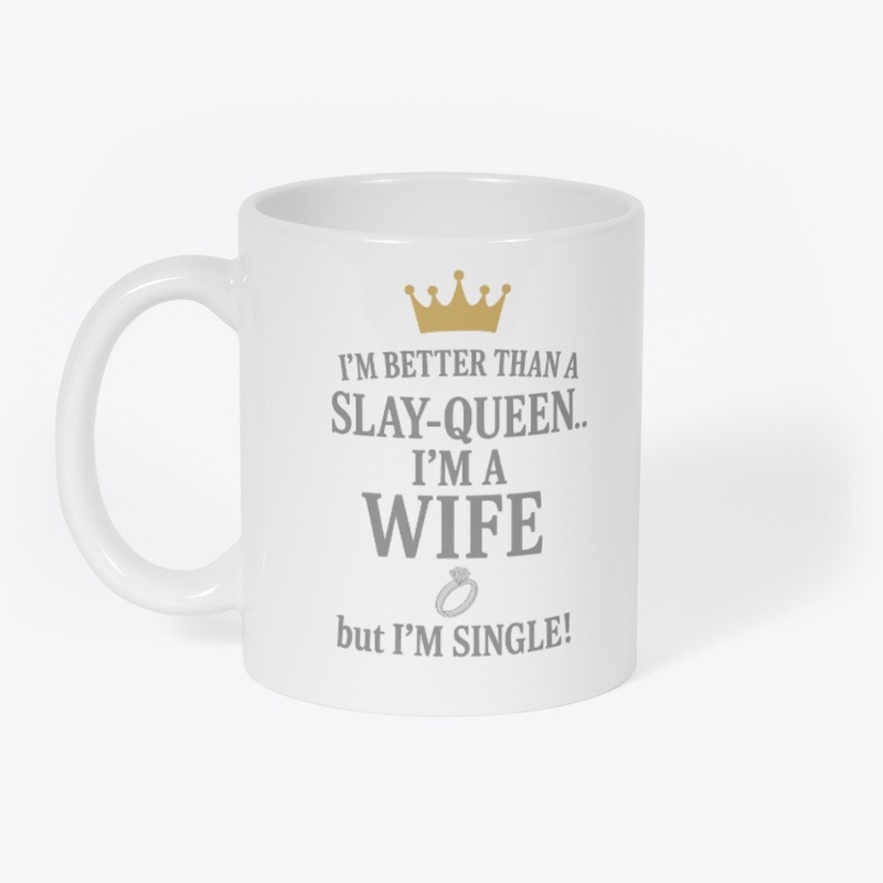 I'M BETTER THAN A SLAY-QUEEN!