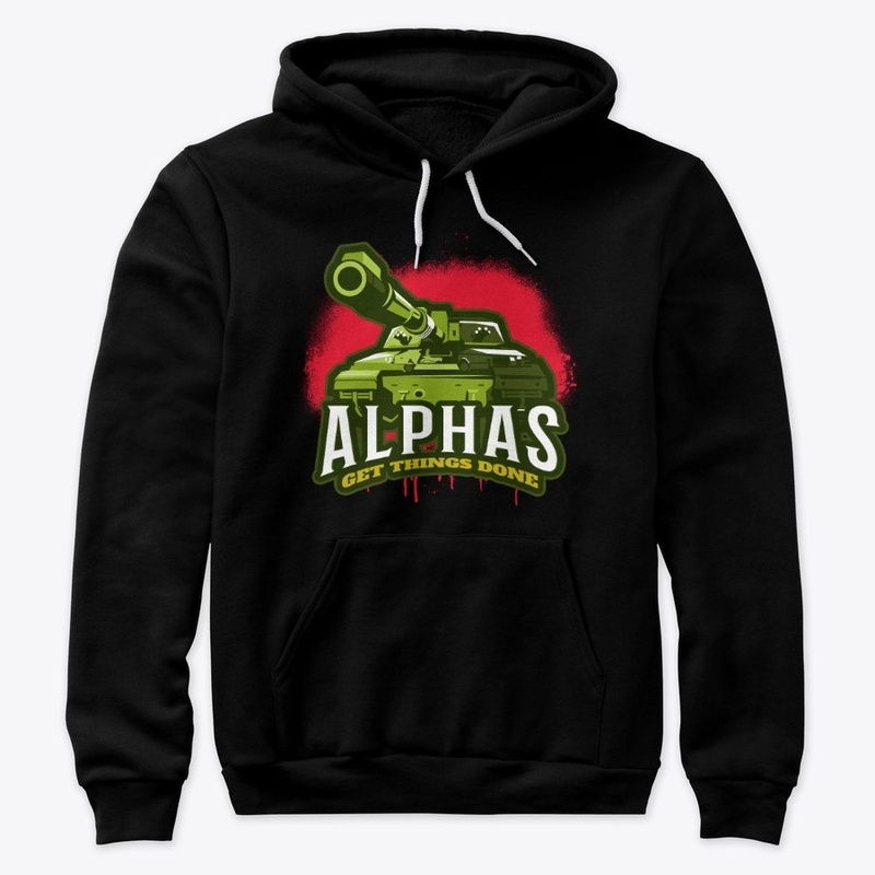 Alphas Get Things Done with Big Tanks