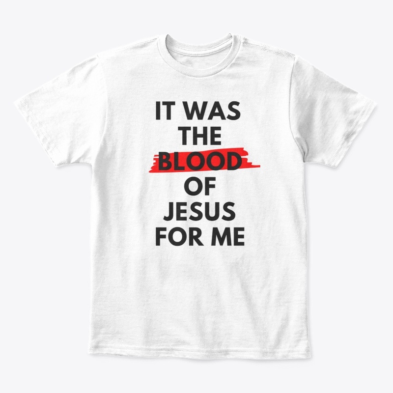 It Was the Blood of Jesus For Me 