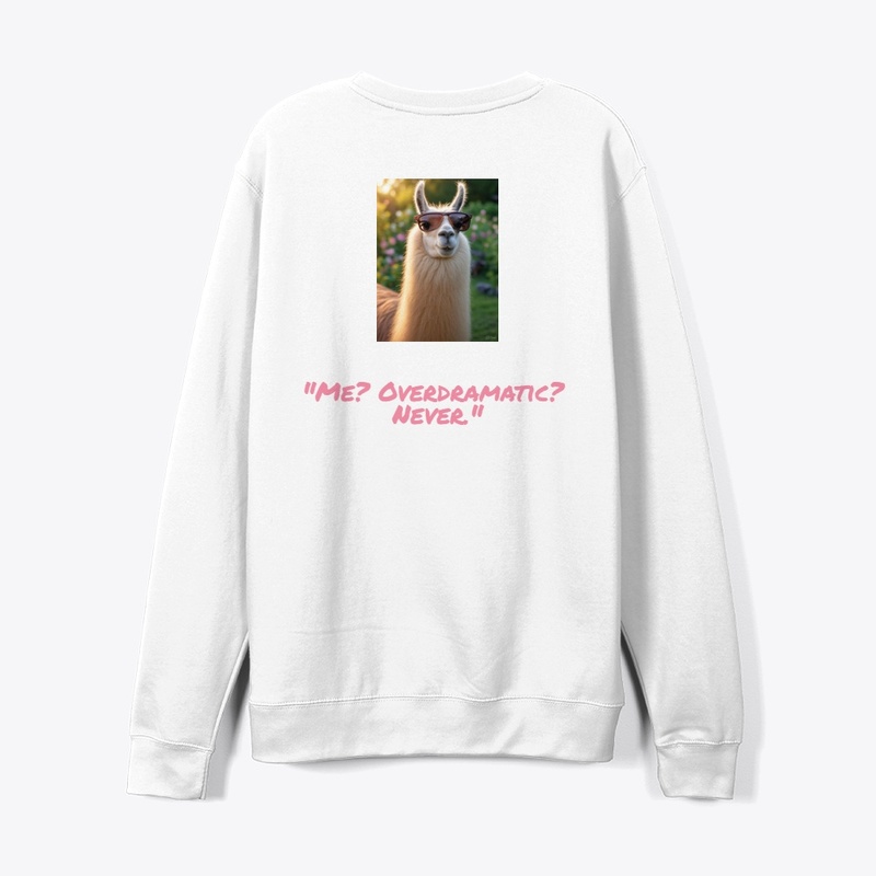 Overdramatic Llama–Sarcasm in Style Tee,
