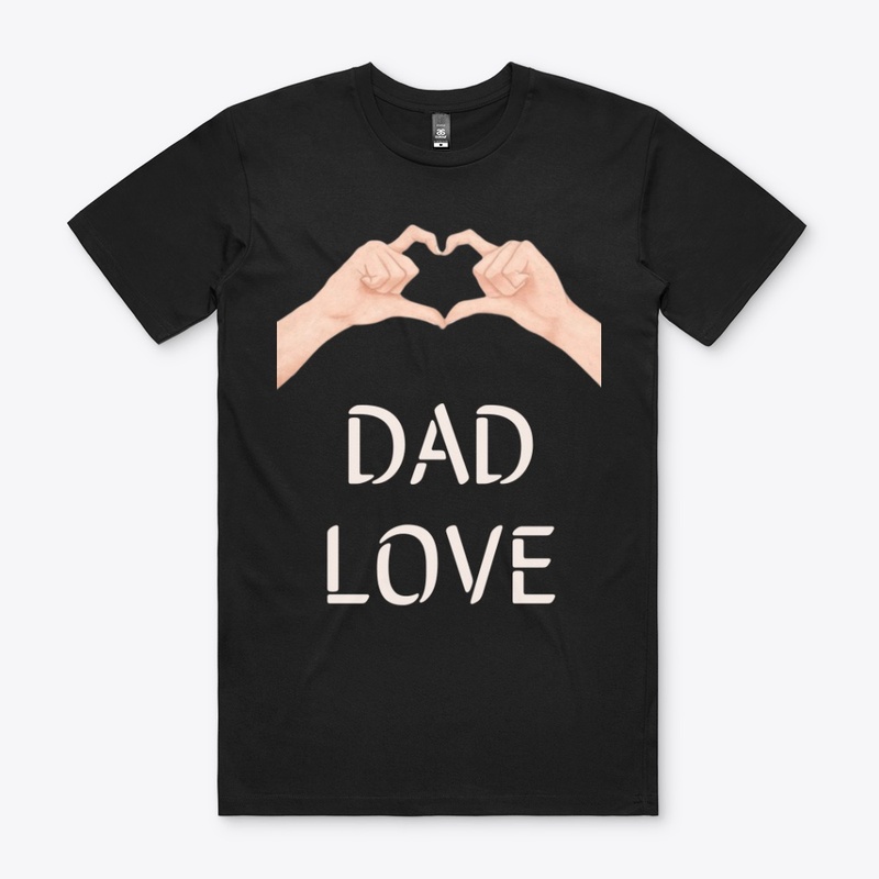 Dad Love Fathers Day