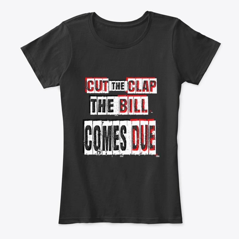 Cut the Clap: The Bill Comes Due  - ALL