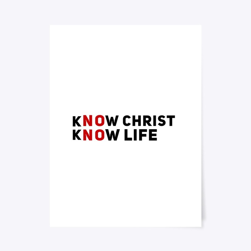 Know Christ Know Life