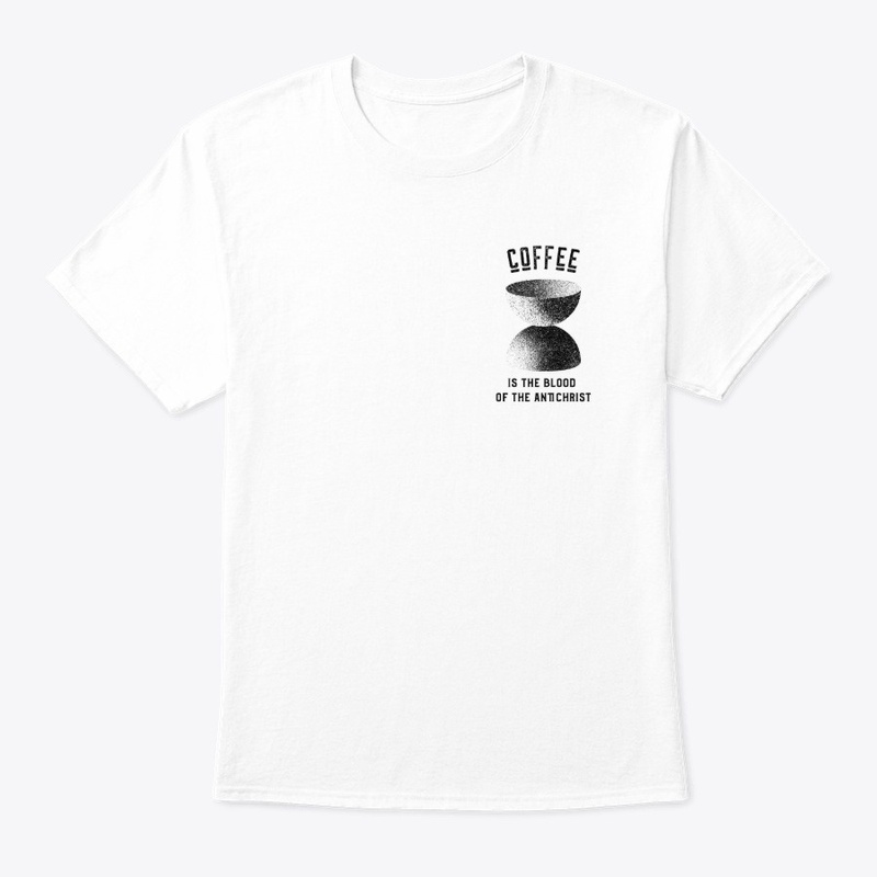 Coffee is the Blood of the Antichrist #3