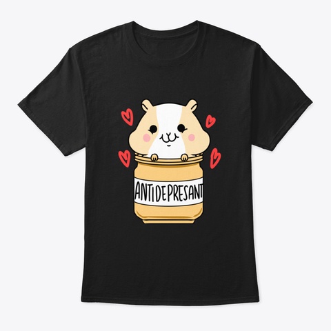 Antidepressant Guinea Pig For Guinea Pig Black T-Shirt Front