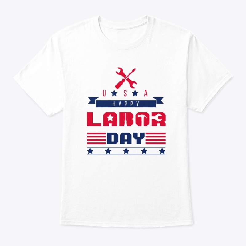 Happy Labor Day T-Shirt