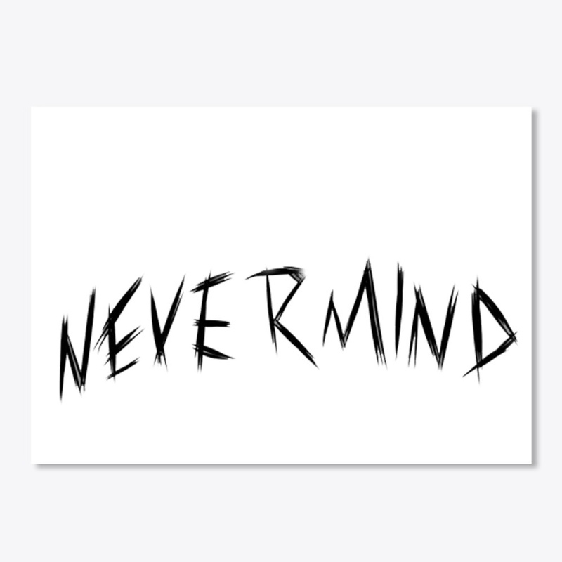 Never Mind 