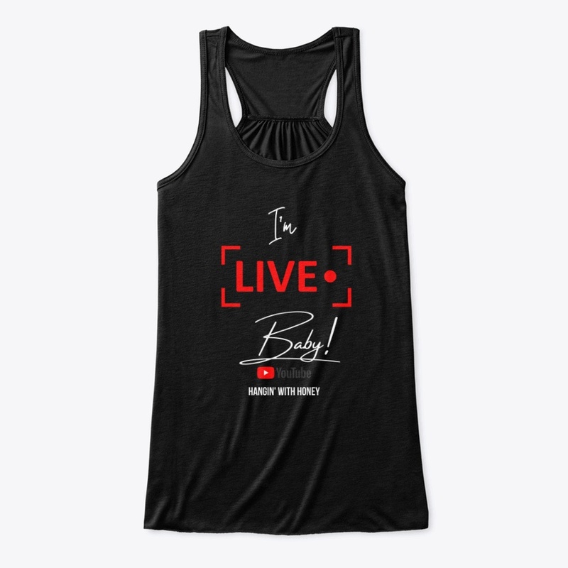 I'm LIVE Baby! YouTube MERCH