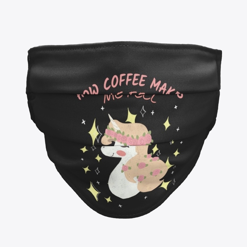 HOW COFFEE MAKES ME FEEL