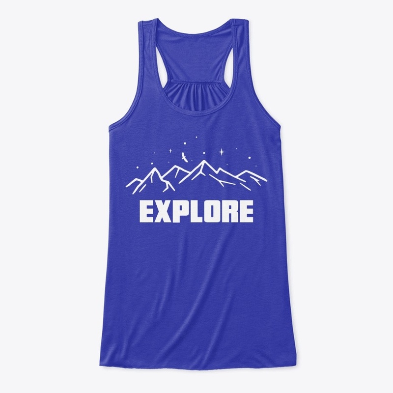 Get out and EXPLORE!