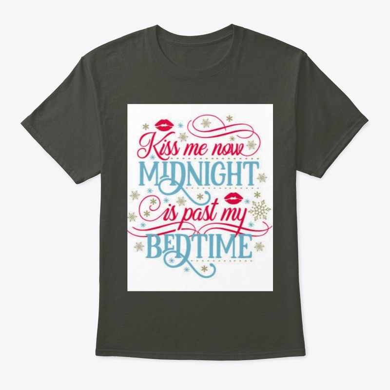 Kiss Me Now, Midnight is Past My...