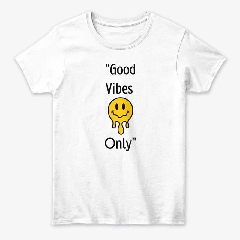 Good Vibes Only