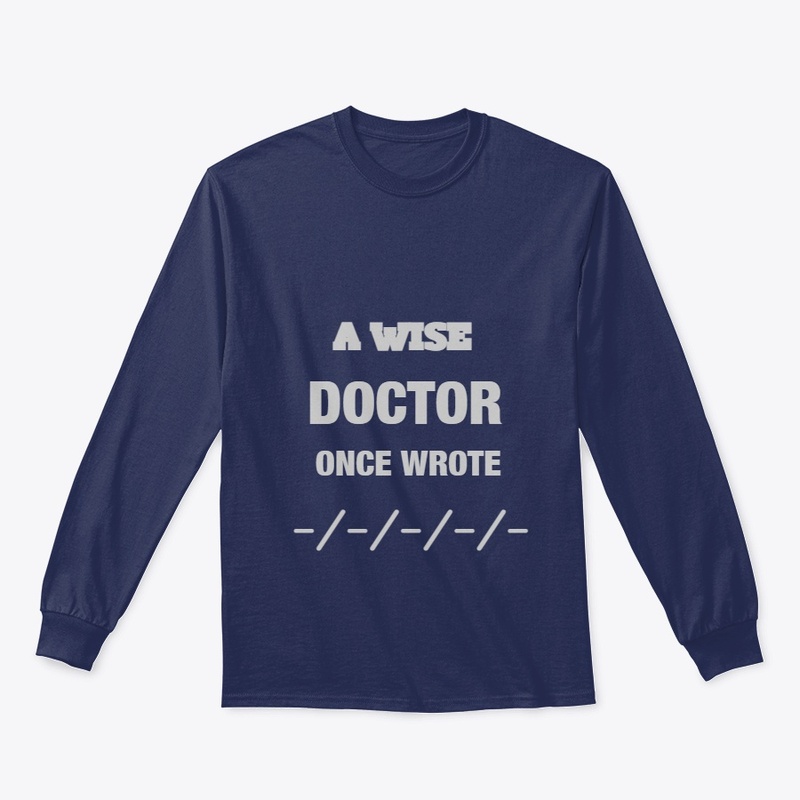 A WISE DOCTER ONCE WROTE