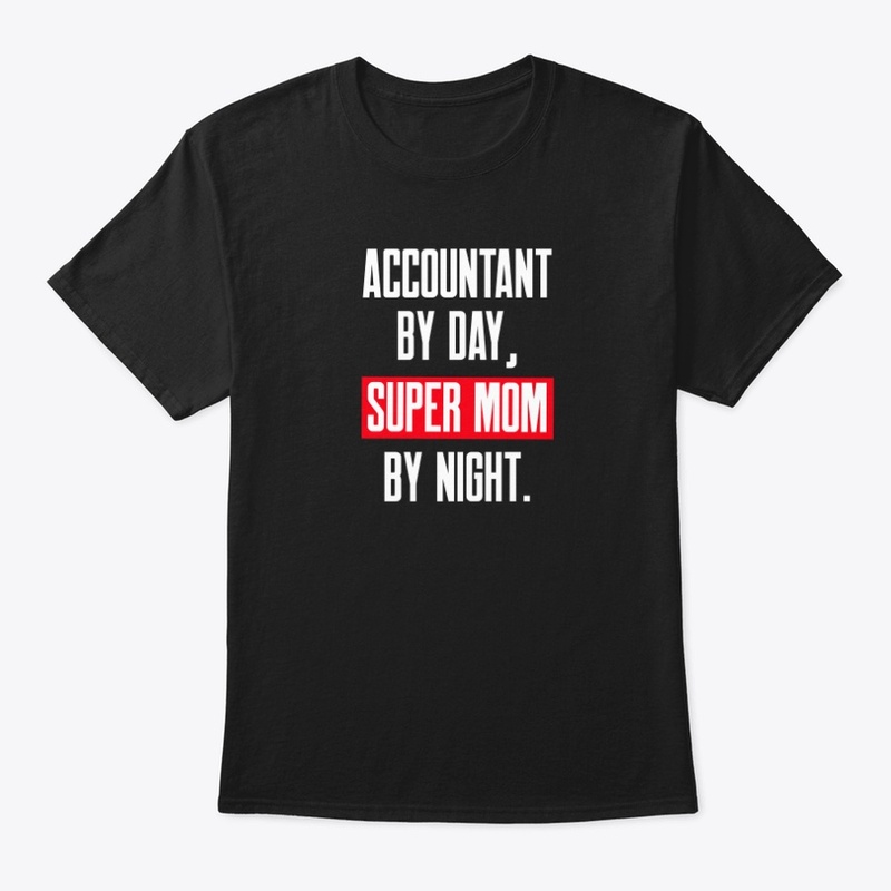 Accountant Super Mom