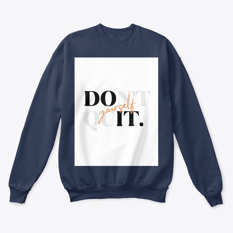 Don't Quit T shirt