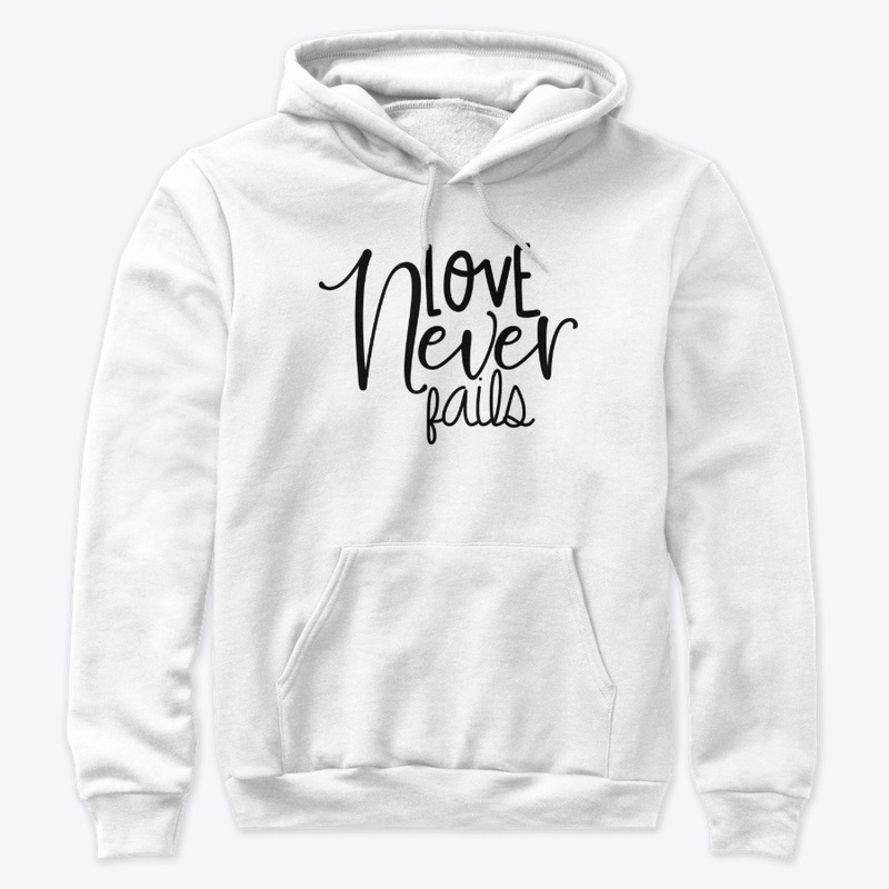 LOVE NEVER FAILS