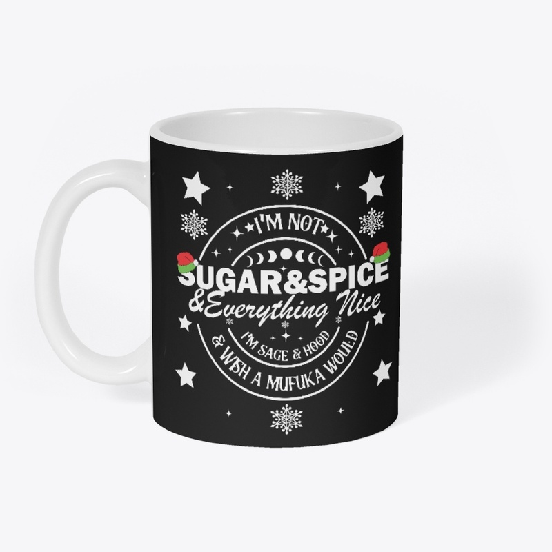 I Am Not Sugar and Spice 