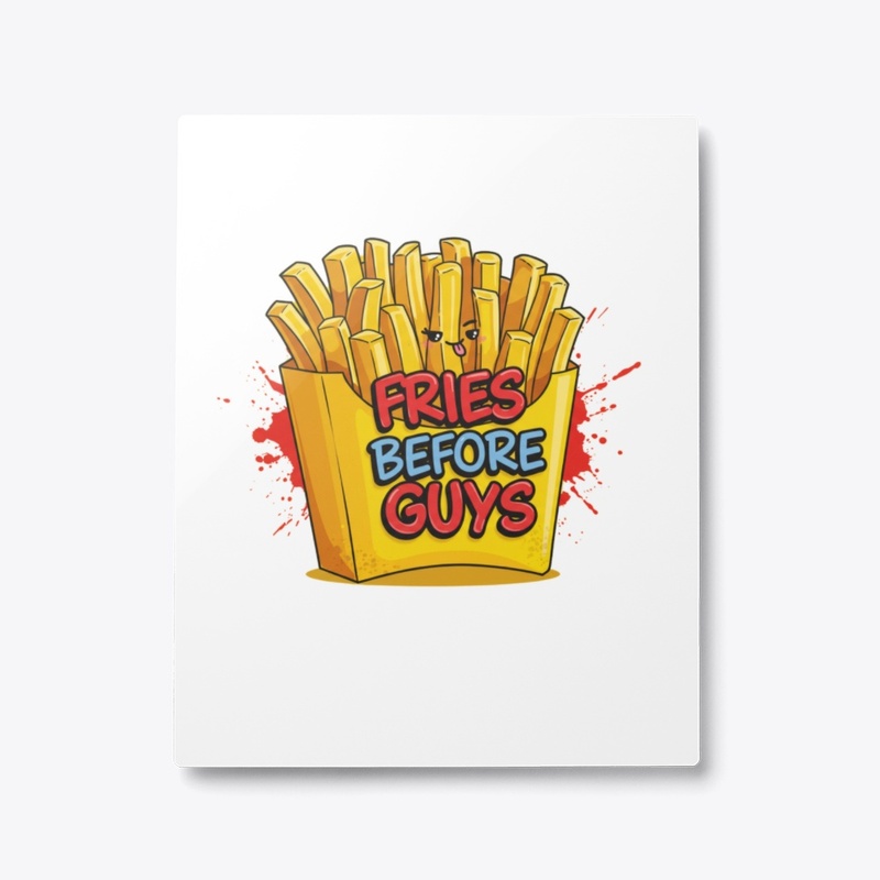 Fries Before Guys